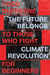 The Future Belongs to Those Who Fight