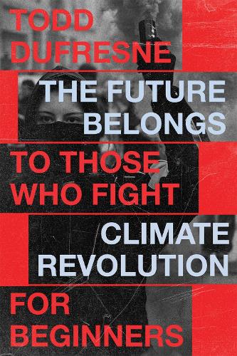 The Future Belongs to Those Who Fight