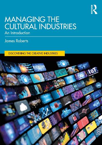 Managing the Cultural Industries