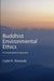Buddhist Environmental Ethics