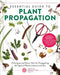 Essential Guide to Plant Propagation