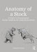 Anatomy of a Stock