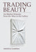 Trading Beauty