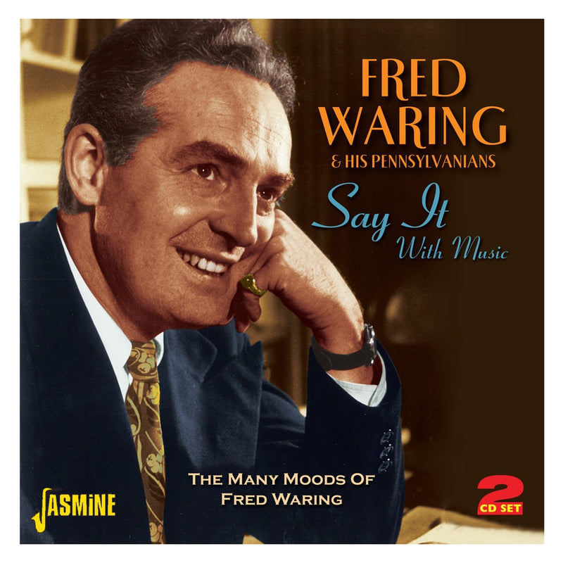 Say It With Music: The Many Moods of Fred Waring