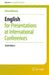 English for Presentations at International Conferences