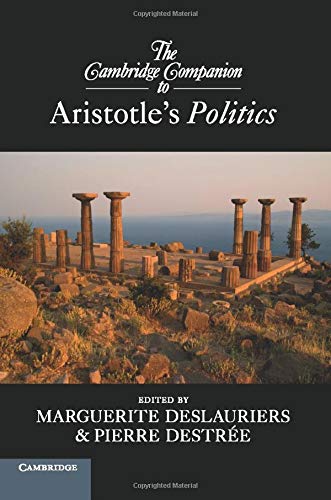 The Cambridge Companion to Aristotle's Politics