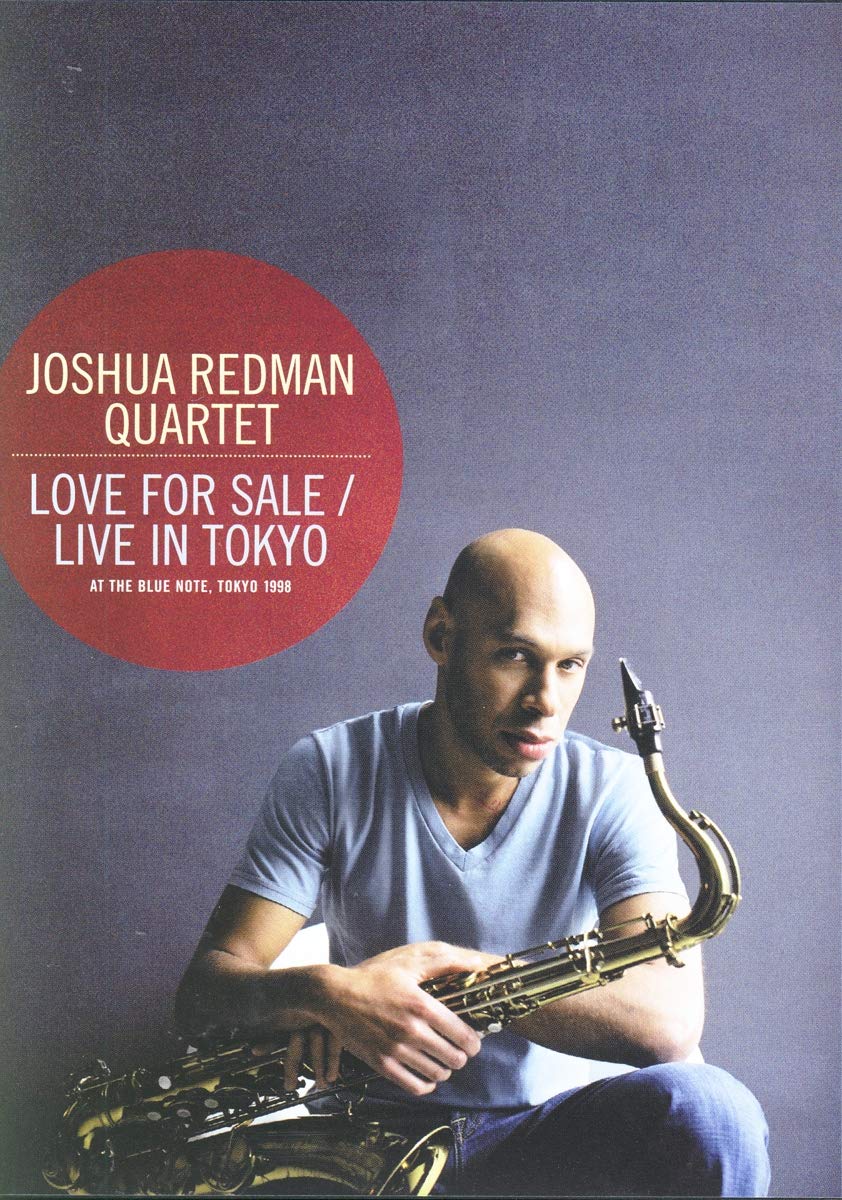 Love for Sale/Live in Tokyo - Joshua Redman Quartet
