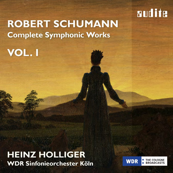 Robert Schumann: Complete Symphonic Works - Volume 1