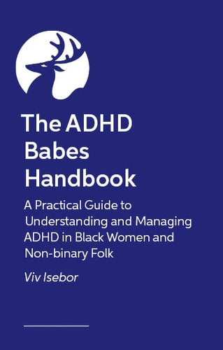 The ADHD Babes Handbook