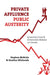 Private Affluence, Public Austerity