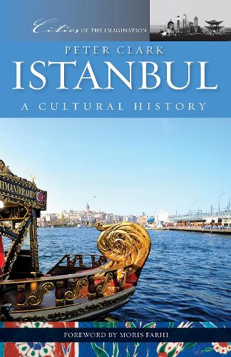 Istanbul: A Cultural History