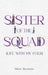 Sister of the Squad (Life with my four)