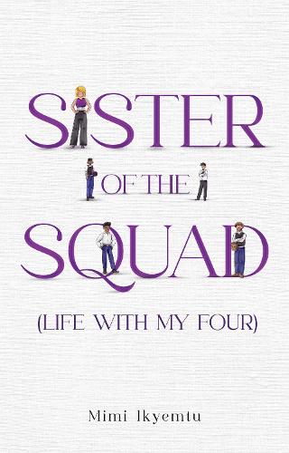 Sister of the Squad (Life with my four)