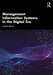Management Information Systems in the Digital Era