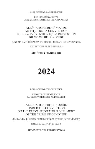 Allegations of Genocide Under the Convention on the Prevention and Punishment of the Crime of Genocide (Ukraine V. Russian Federation: 32 States Intervening) Preliminary Objections