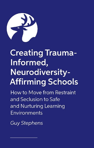 Creating Trauma-Informed, Neurodiversity-Affirming Schools