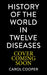 The History of the World in 12 Diseases