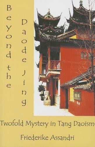 Beyond the Daode Jing