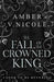 The Fall of the Crowned King