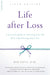 Life after Loss, 6th Edition