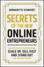 Secrets of the New Online Entrepreneurs