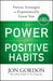 The Power of Positive Habits