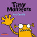 Tiny Monsters Are Gentle