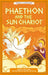 Greek Classics: Phaethon and the Sun Chariot (Easy Classics)