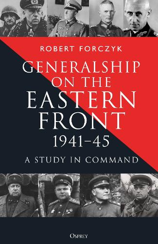 Generalship on the Eastern Front, 1941–45