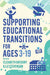 Supporting Educational Transitions for Ages 3-19