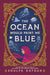 The Ocean Would Paint Me Blue