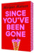 Since You've Been Gone