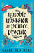 The Ignoble Invasion of Prince Proculo