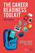 The Career Readiness Toolkit