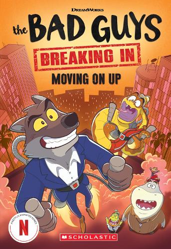 Bad Guys: Moving On Up (DreamWorks: TV Chapter Book #2)