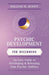 Psychic Development for Beginners