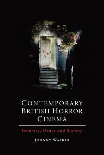 Contemporary British Horror Cinema