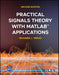Practical Signals Theory with MATLAB Applications