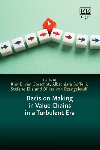 Decision Making in Value Chains in a Turbulent Era