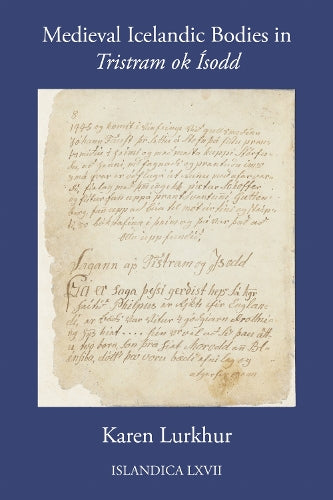 Medieval Icelandic Bodies in "Tristram Ok Ísodd"