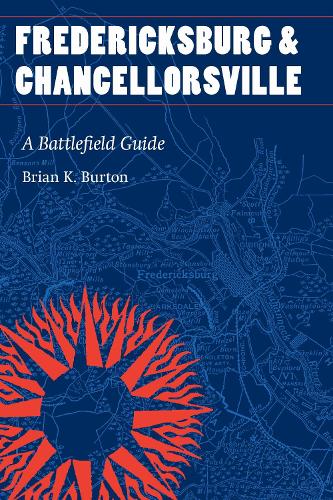 Fredericksburg and Chancellorsville