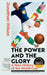 The Power and the Glory
