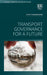 Transport Governance for a Future