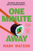 One Minute Away