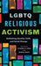 LGBTQ Religious Activism
