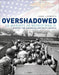 Overshadowed