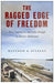 The Ragged Edge of Freedom
