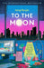 To the Moon