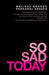 So Sad Today