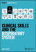 Clinical Skills and the Respiratory System